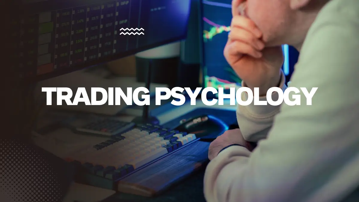 Trading Psychology